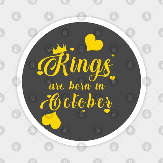 Kings Are Born In October Magnet by mjhejazy